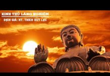 Kinh Thủ Lăng Nghiêm Trọn Bộ | Bản Dịch Hoà Thượng Thích Duy Lực